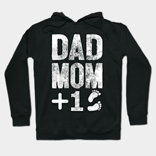 Dad Mom Plus One Hoodie